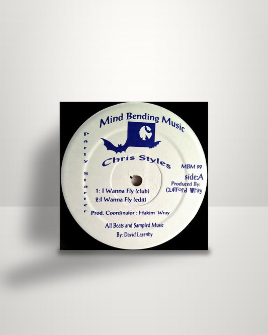Chris Styles – I Wanna Fly - 12" - Mind Bending Music US