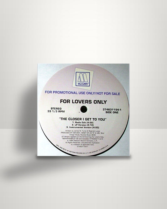 For Lovers Only – The Closer I Get To You - 12" - Motown US 1994