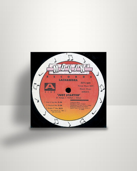 LaChandra – Just Started - 12" - Movin' Records US 1988
