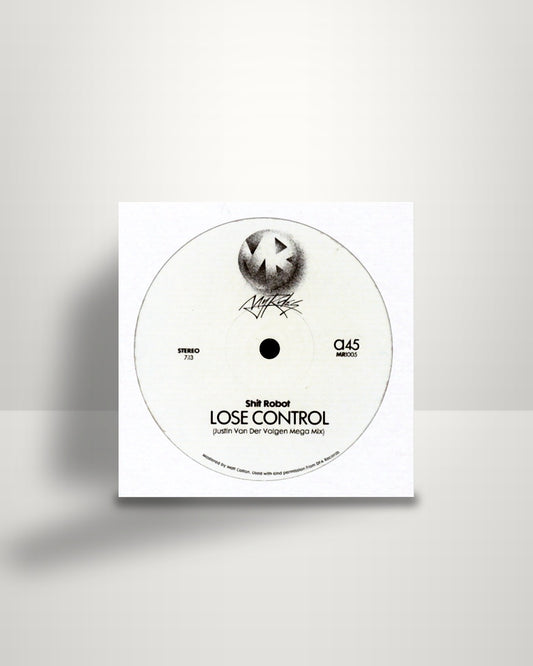 Shit Robot & Felix Dickinson – Lose Control / Burning Flame Justin Van Der Volgen Remixes - 12" - My Rules US 2017
