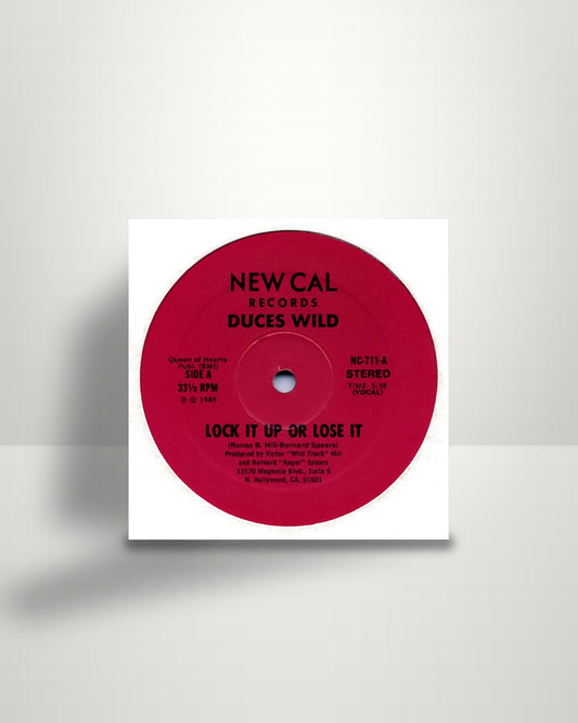 Duces Wild – Lock It Up Or Lose It - 12" - New Cal Records US 1985