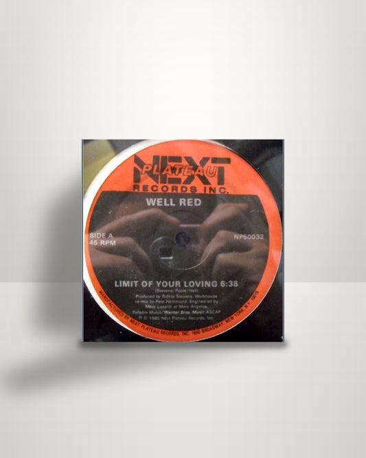 Well Red – Limit Of Your Loving - 12" - Next Plateau Records Inc. US 1985