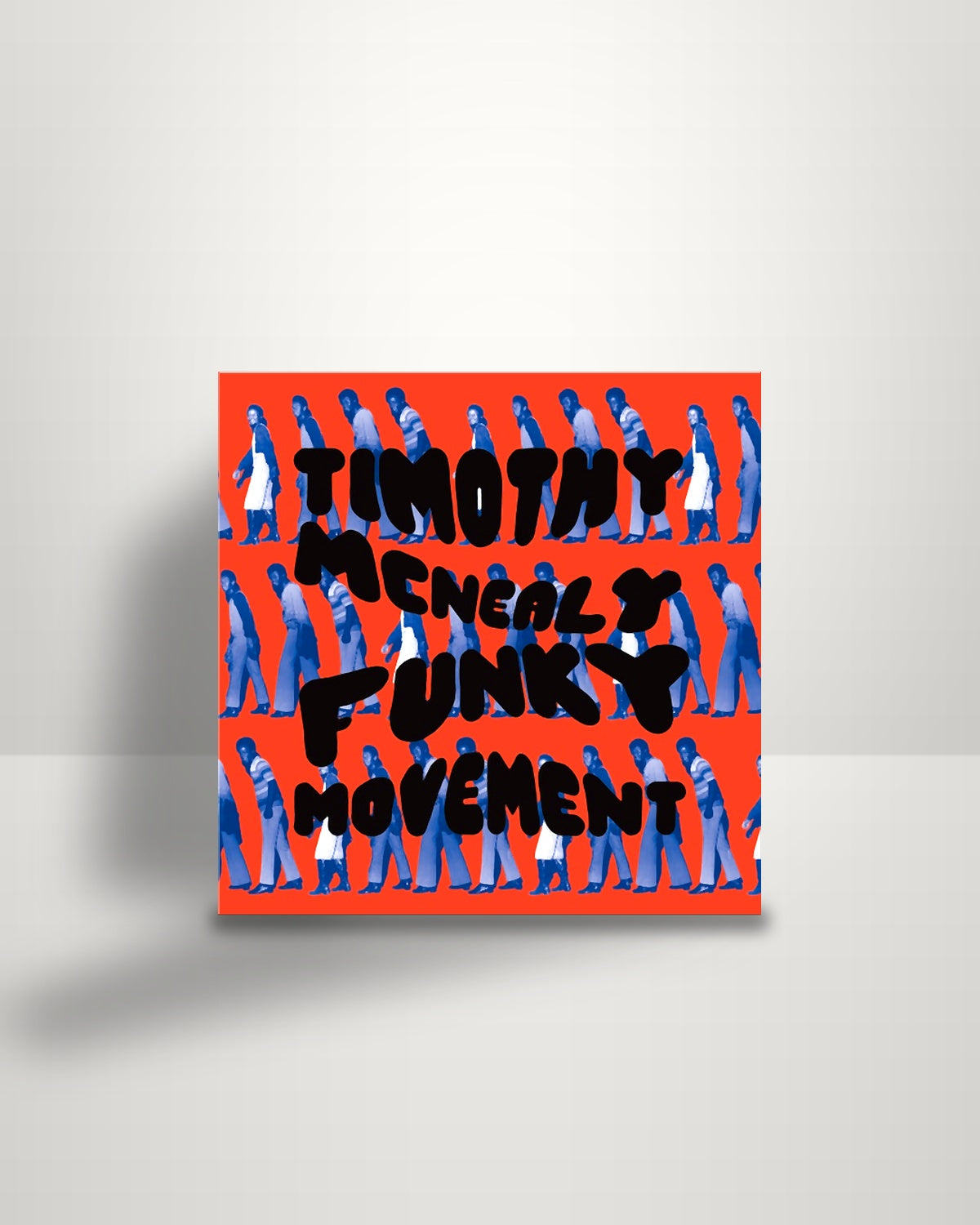 Timothy McNealy – Funky Movement - LP - Now-Again Records US 2017