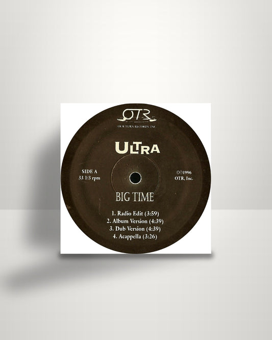 Ultra – Big Time - 12" - Our Turn Records US 1996