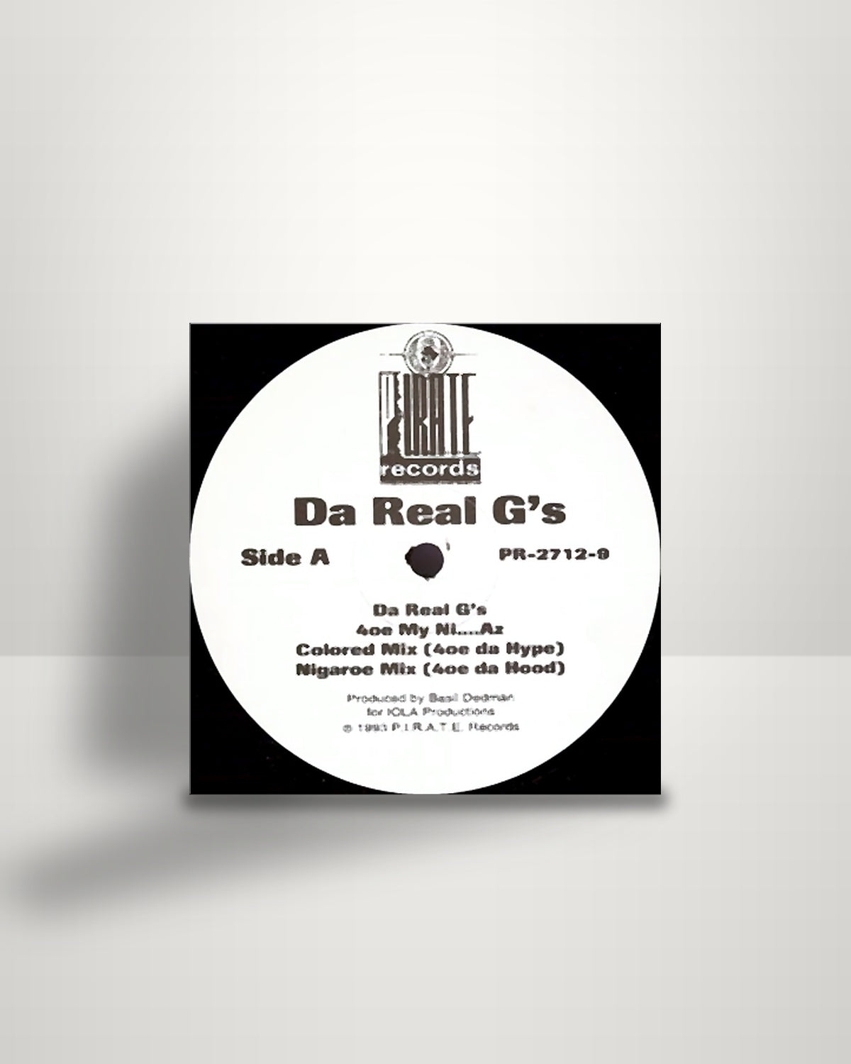 Da Real G's – 4oe My Ni....az / That's What She Thinks - 12" - P.I.R.A.T.E. Records US 1993