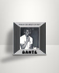 Danté – What Cha Been Up To? - 7" - Palace Outfitters US 2019