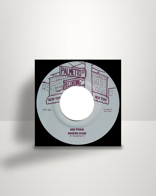 Ben Pirani / Ghost Funk Orchestra – Modern Scene / Can't Get Out Your Own Way - 7" - Palmetto St. Recording Co. US 2022
