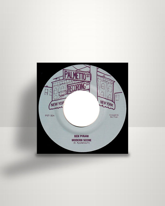 Ben Pirani / Ghost Funk Orchestra – Modern Scene / Can't Get Out Your Own Way - 7" - Palmetto St. Recording Co. US 2022
