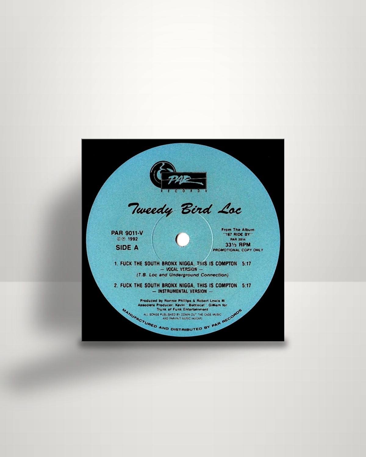 Tweedy Bird Loc – Fuck The South Bronx Nigga, This Is Compton - 12" - Par Records US 1992