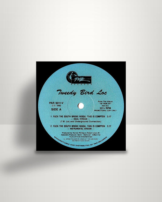 Tweedy Bird Loc – Fuck The South Bronx Nigga, This Is Compton - 12" - Par Records US 1992