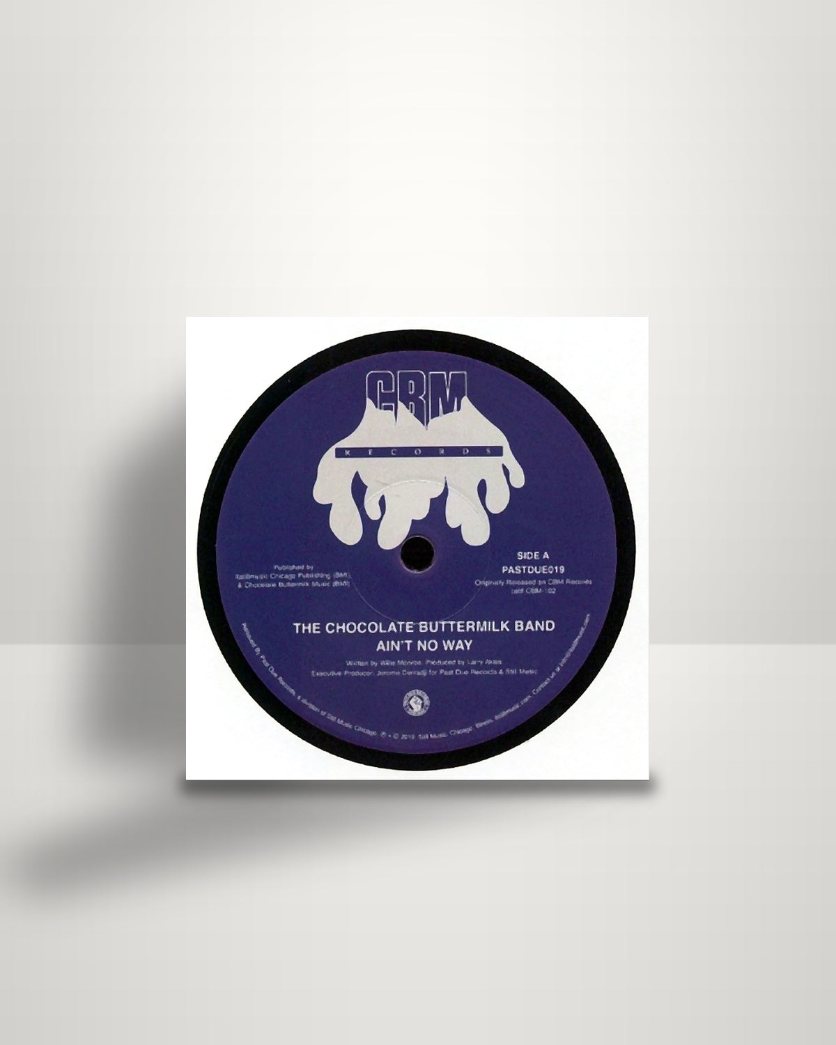 Chocolate Buttermilk Band – Ain’t No Way - 7" - Past Due US 2019