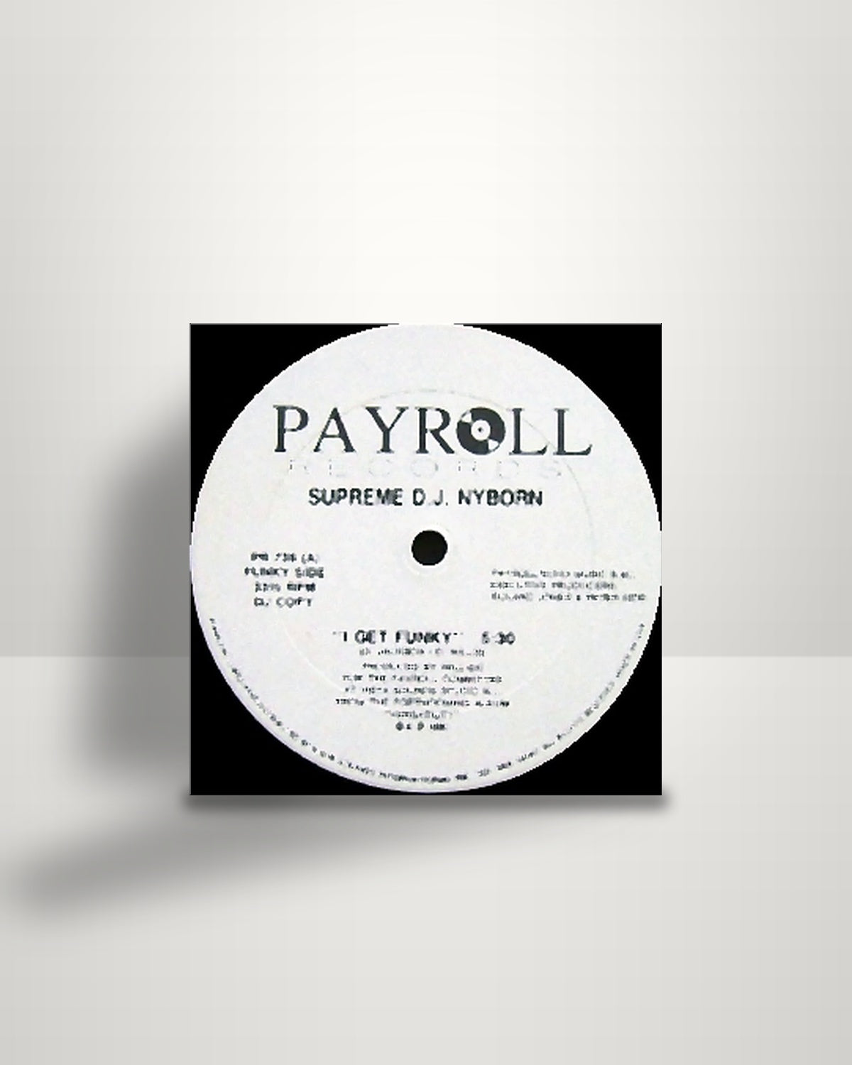 Supreme Nyborn – I Get Funky - 12" - Payroll Records US 1990