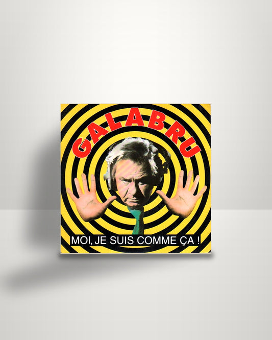 Michel Galabru – Moi, Je Suis Comme Ça ! - 7" - Pense À Moi FR 1991