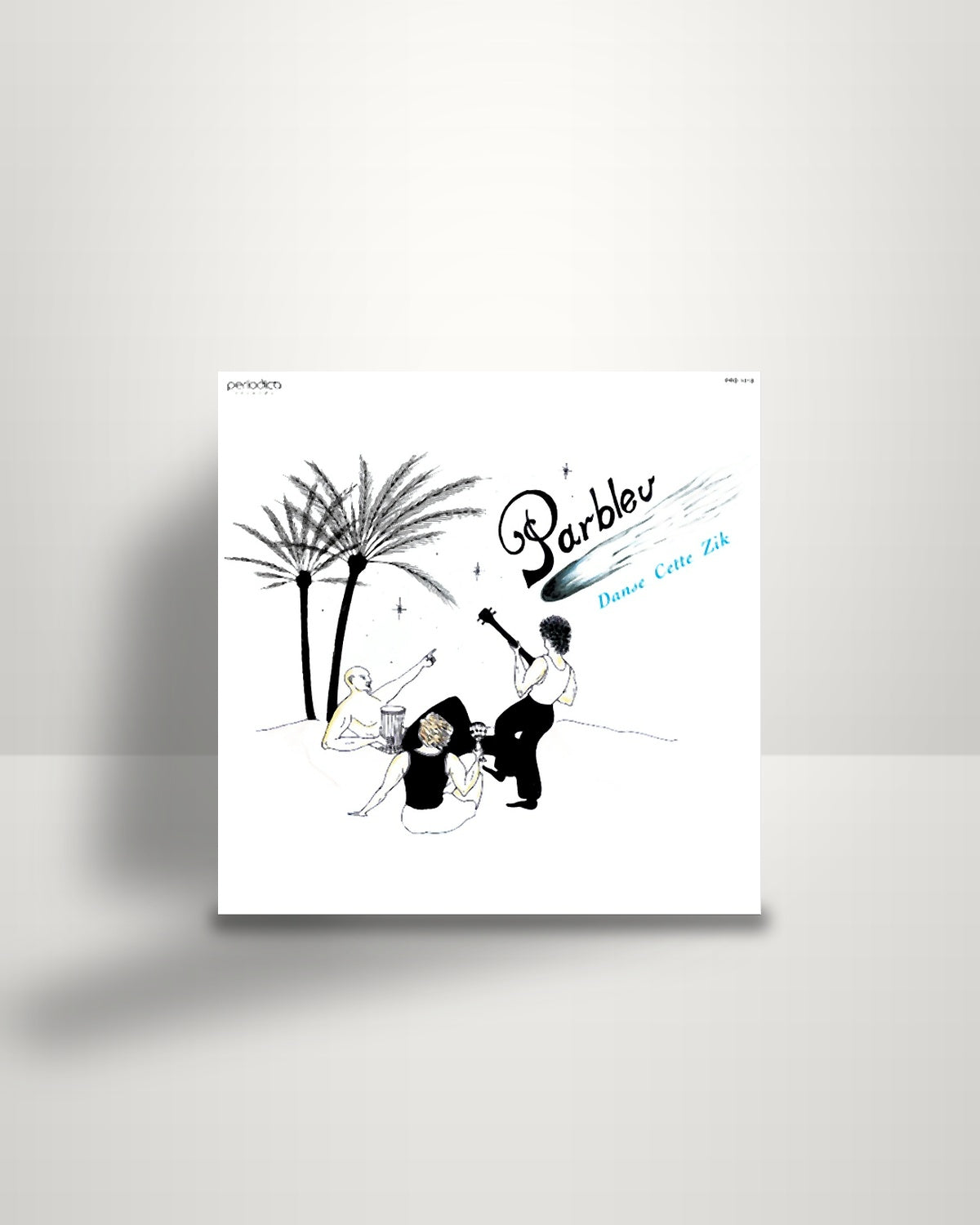 Parbleu – Danse Cette Zik - LP - Periodica Records IT 2020