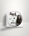 Touch – Come Close - 12" - Phatt Cat Entertainment US