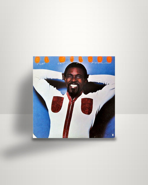 Al Wilson – I've Got A Feeling - LP - Playboy Records US 1976