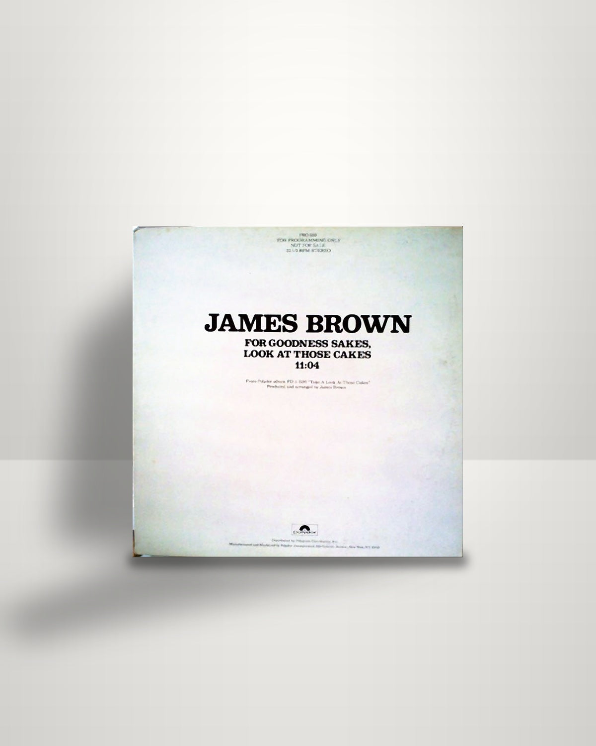 James Brown – For Goodness Sakes, Look At Those Cakes - 12" - Polydor US 1978