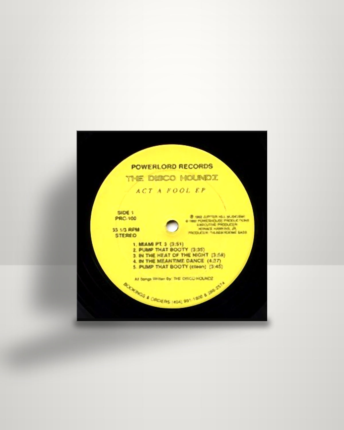 The Disco Houndz – Act A Fool EP - 12" - Powerlord Records US 1992