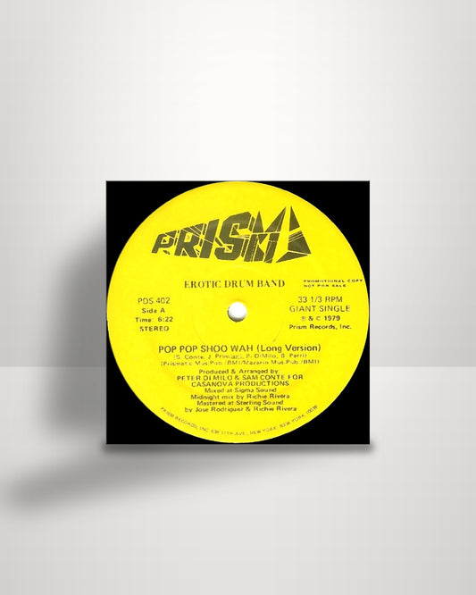 Erotic Drum Band – Pop Pop Shoo Wah - 12" - Prism US 1979