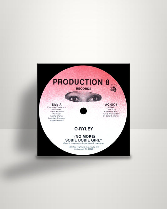 O-Ryley – (No More) Sobie Dobie Girl - 12" - Production 8 Records US 1985