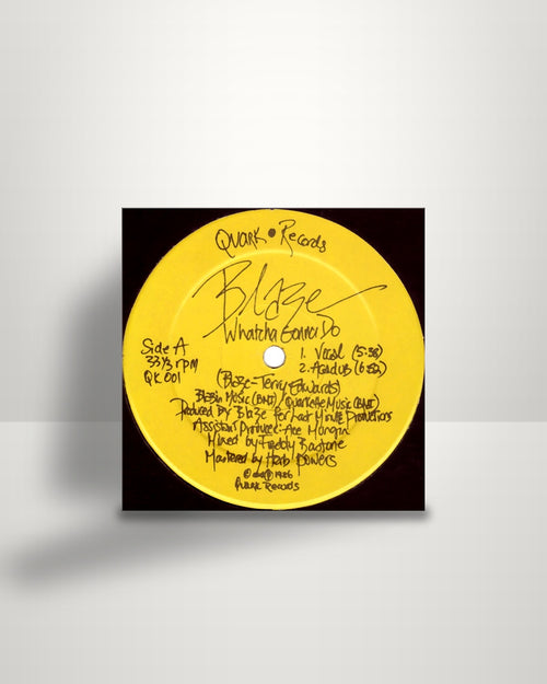 Blaze – Whatcha Gonna Do - 12" - Quark US 1986