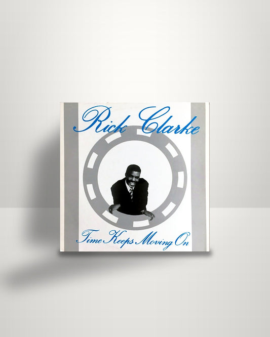 Rick Clarke – Time Keeps Moving On - LP - Raven Records UK 1988