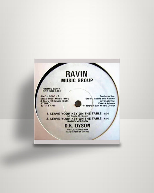 D.K. Dyson – Leave Your Key On The Table - 12" - Ravin Music Group US 1986