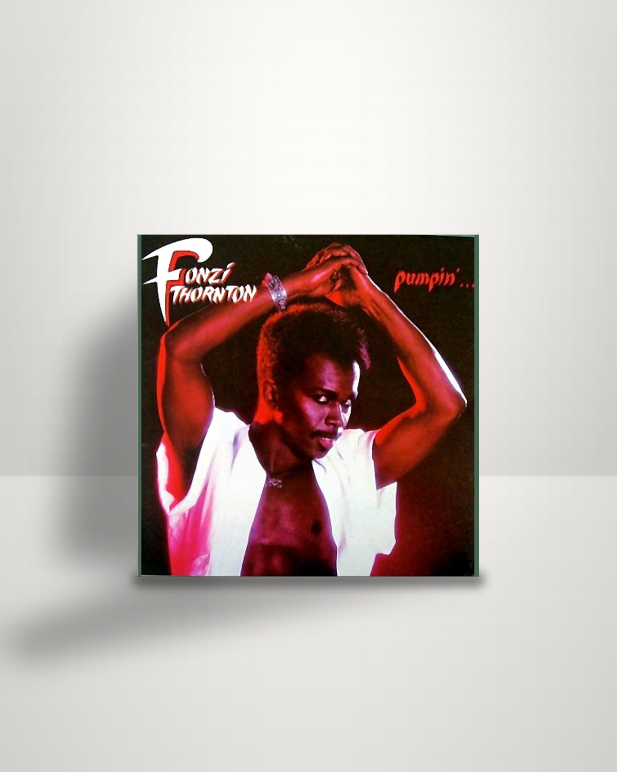 Fonzi Thornton – Pumpin'... Let Me Show U How Ta Do It - LP - RCA Victor US 1984
