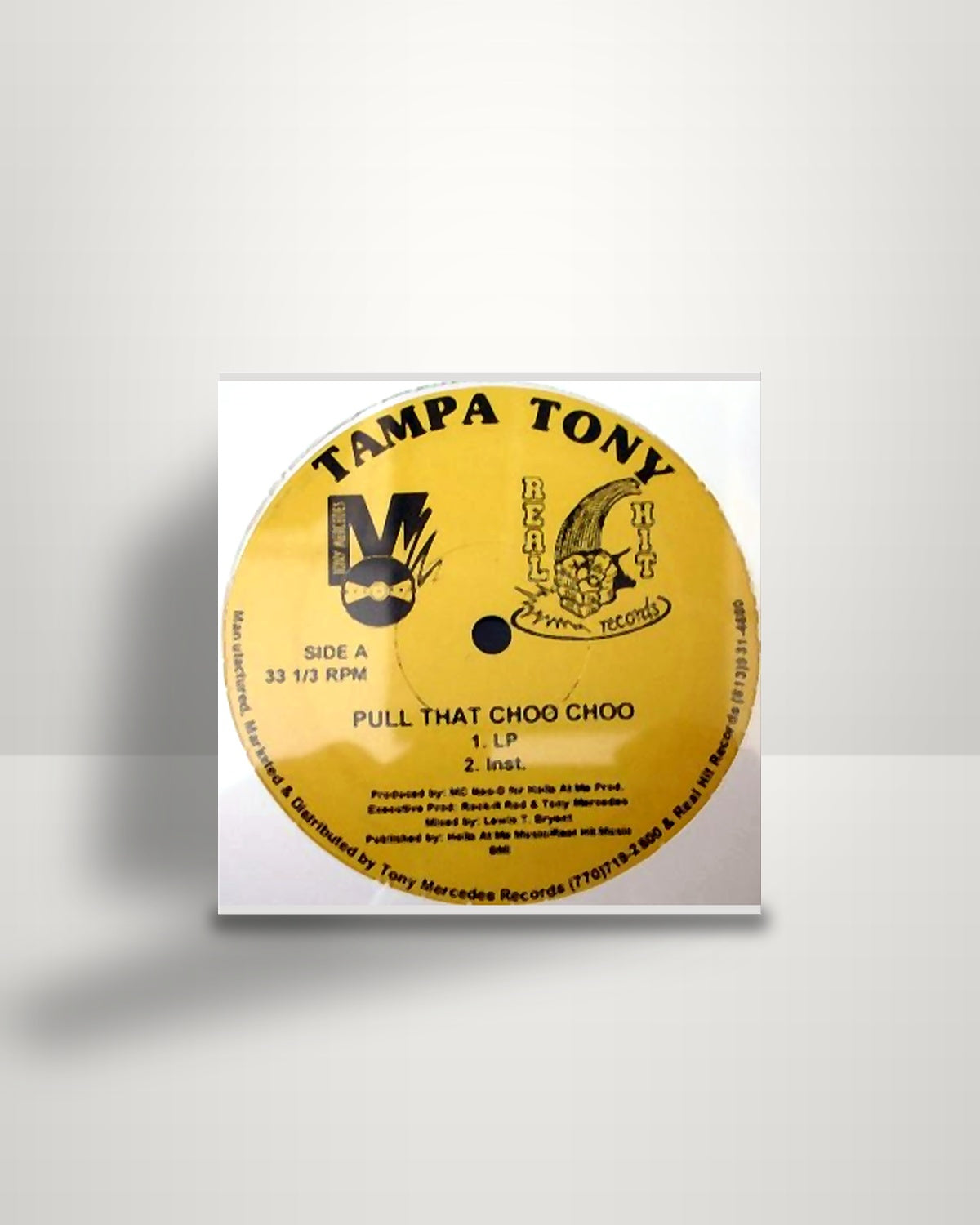 Tampa Tony – Pull That Choo Choo - 12" - Real Hit Records US 1999