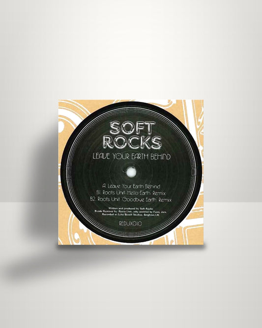 Soft Rocks – Leave Your Earth Behind - 12" - Redux UK 2009