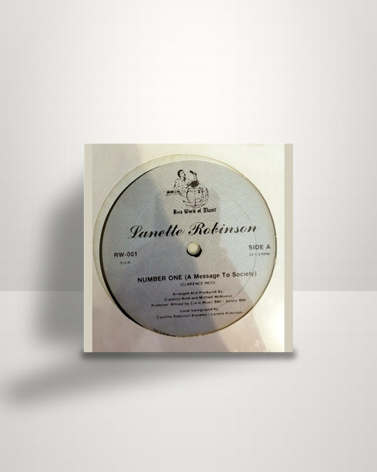 Lanette Robinson – Number One (Message To Society) - 12" - Reid World Of Music US 1987