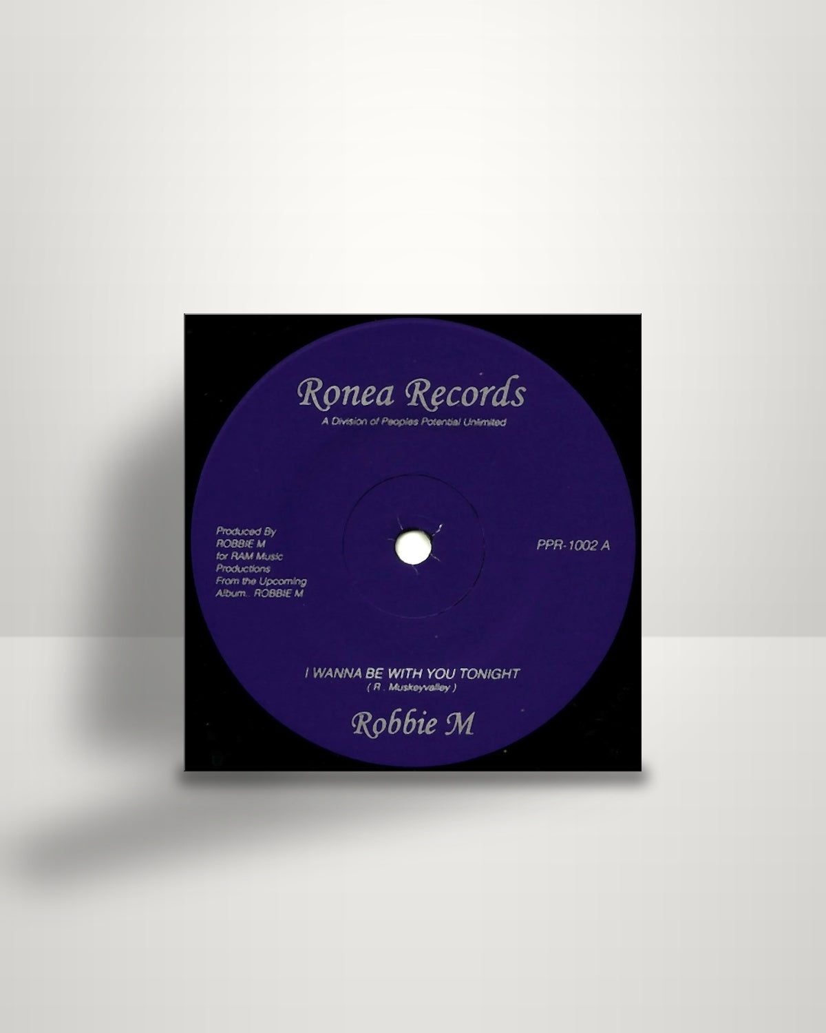 Robbie M – I Wanna Be With You Tonight - 7" - Ronea Records US 2011