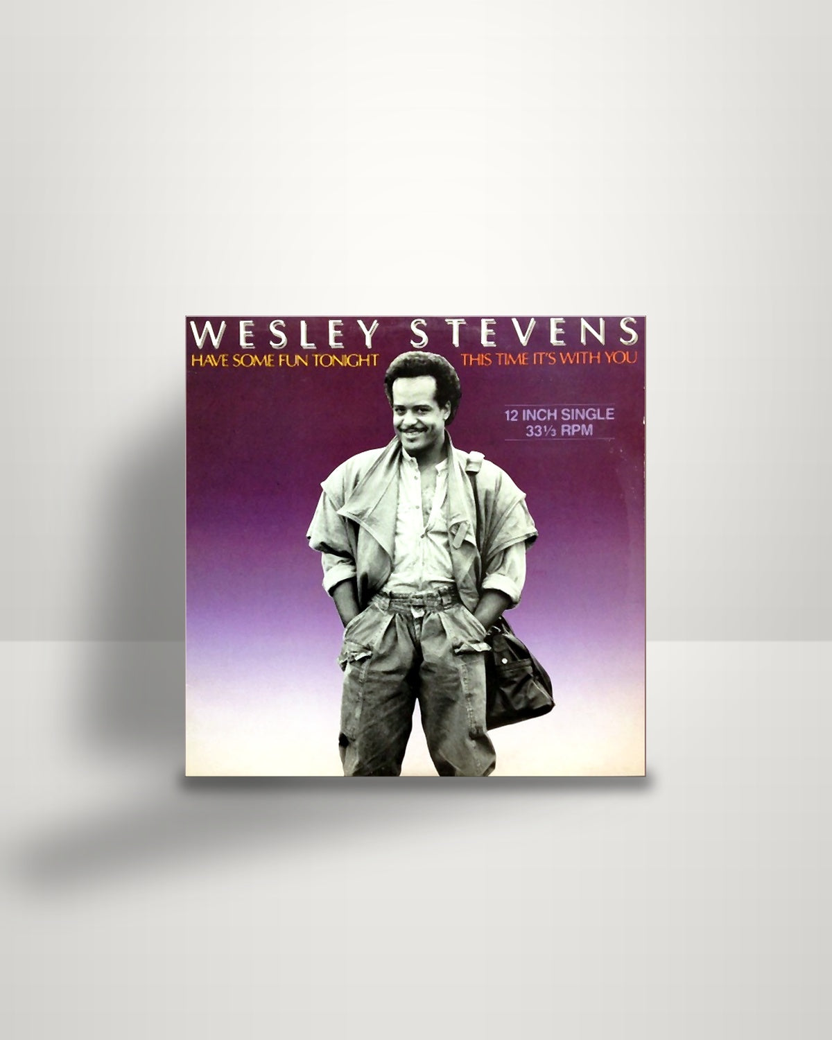 Wesley Stevens – Have Some Fun Tonight - 12" - S&J Records US 1986
