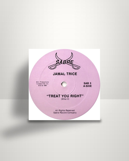 Jamal Trice – Treat You Right - 12" - Sabre US 1990
