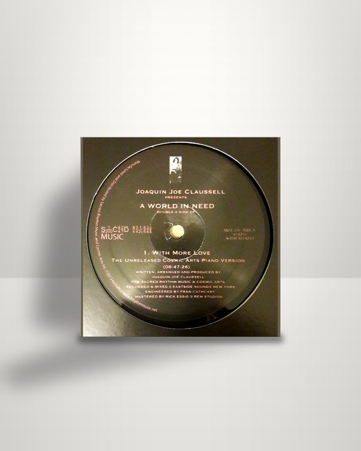 Joe Claussell – A World In Need - 12" - Sacred Rhythm Music US 2015
