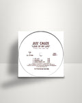 Jus' Cauze – Love Of My Life - 12" - Savage Records US 1992
