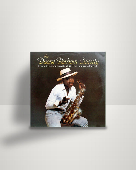Duane Parham Society – Trying To Tell You Something - 12" - Saxville Ave. US