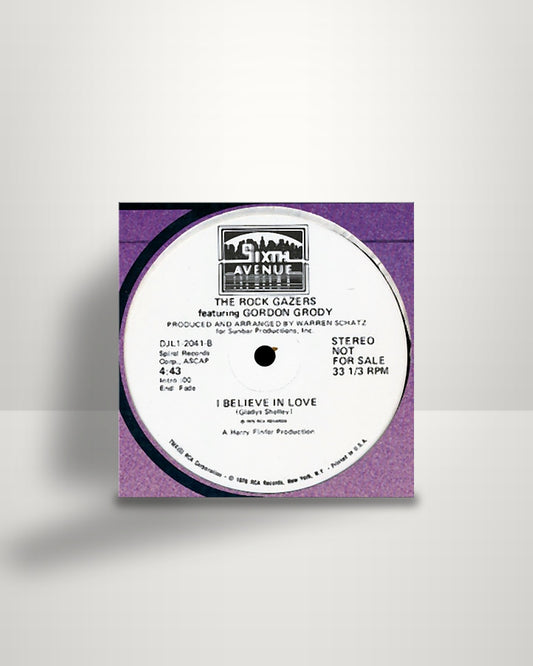 Rock Gazers Featuring Gordon Grody – I Believe In Love - 12" - Sixth Avenue US 1976