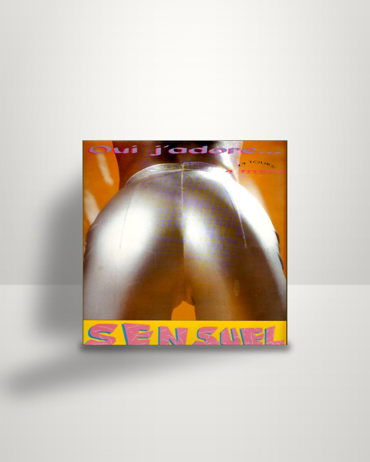 Sensuel – Oui J'Adore... - 12" - Sonodisc FR 1993