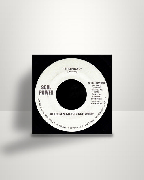 African Music Machine – Tropical / A Girl In France - 7" - Soul Power US