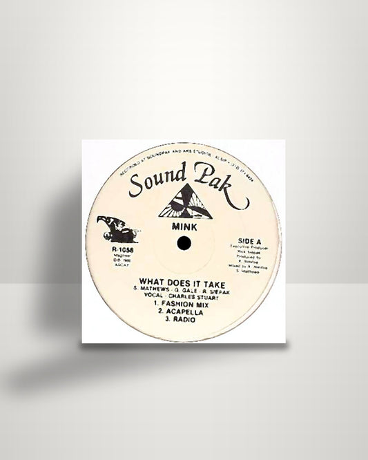 Mink – What Does It Take - 12" - Sound Pak US 1986
