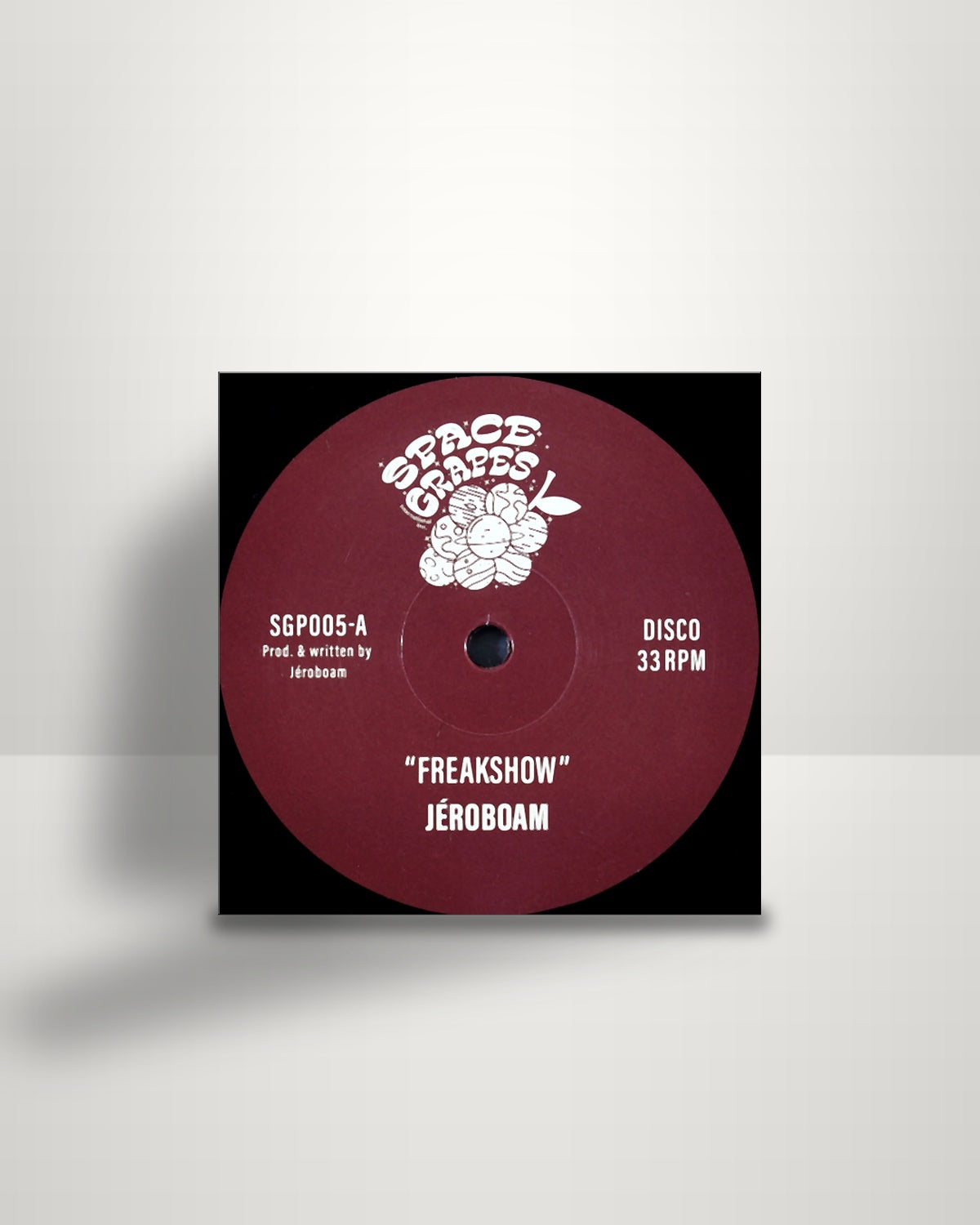 Jéroboam – Freakshow - 12" - Space Grapes NL 2022
