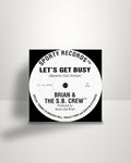 Brian & The S.B. Crew – Let's Get Busy - 12" - Sporty Records US