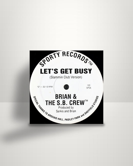 Brian & The S.B. Crew – Let's Get Busy - 12" - Sporty Records US