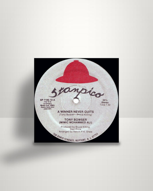Tony Bowser – A Winner Never Quits - 12" - Stanpico US 1986