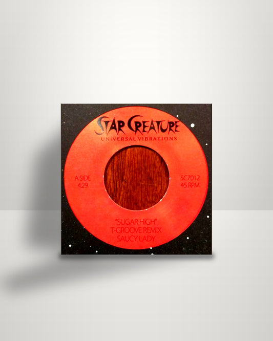 Saucy Lady – Sugar High (T-Groove Remix) - 7" - Star Creature US 2016
