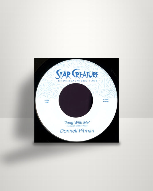 Donnell Pitman – Joog With Me / Old School - 7" - Star Creature US 2018