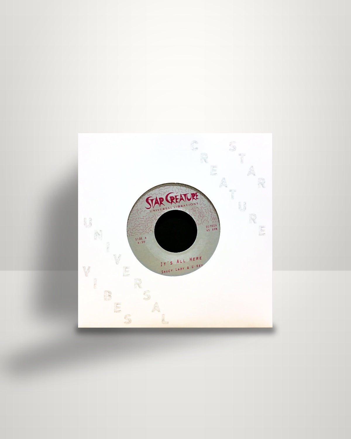 Saucy Lady & U-Key – It's All Here - 7" - Star Creature US 2018