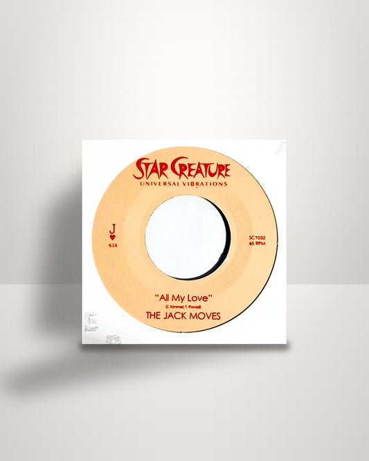 The Jack Moves – All My Love / Seasons Change - 7" - Star Creature US 2018