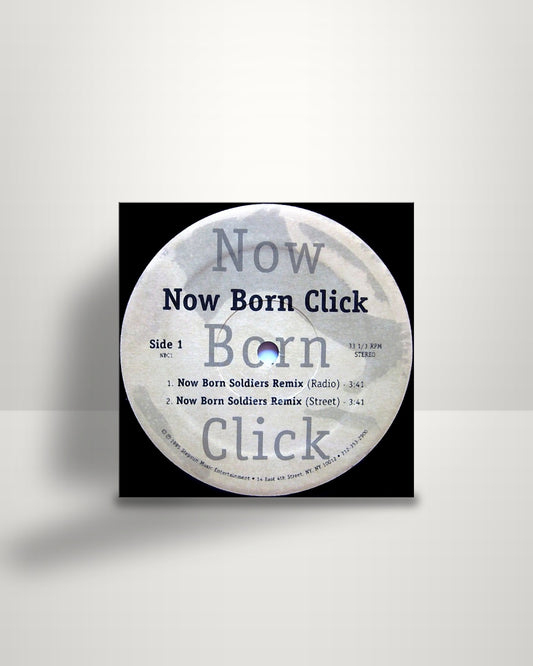 Now Born Click – Now Born Soldiers (Remix) - 12" - StepSun Music Entertainment US 1995